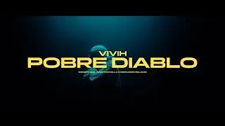 Vivih - POBRE DIABLO (Video Oficial 4K)