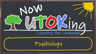 Now UTOKing | 9 | Psychology