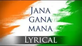 National Anthem of India 'Jana Gana Mana'