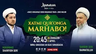 Taroveh - 27-kun | Xatmi Qur'onga marhabo! | Ramazon 2024 / 1445
