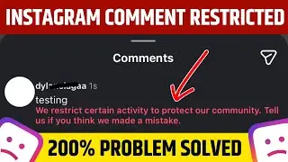 Instagram comments we restrict certain activity to protect our community Problem Fix - Solutions 