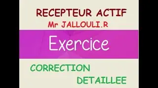 Exercice corrigé  2 récepteur actif