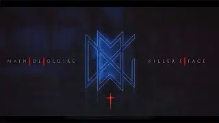 Main-De-Gloire - KILLER'S FACE (Official Video) | LYRICS