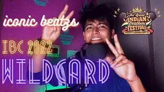 Iconic Beatzs I Solo Category I Wildcard Entry for IBC2022 I  #TheGreatIBF22 (WILDCARD WINNER)