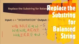 Replace the Substring for Balanced String | LeetCode 1234 | Coders Camp