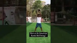 How to do American Kettle Bell Swing | Kettle Bell Workout #shorts