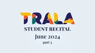 Trala Recital June 2024 Part 2
