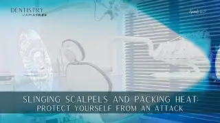 How dentists can protect themselves from an attack | with retired police lt. Frank Borelli