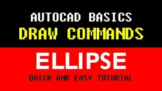 AutoCAD Basics Series  -  ELLIPSE