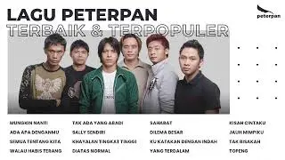Peterpan - Album Lagu Peterpan Terbaik & Terpopuler  | Audio HQ