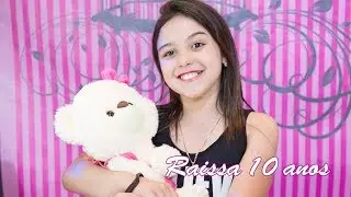 Raissa 10 anos - Melhores Momentos
