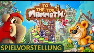 To the Top Mammoth - Spielvorstellung des TurmErklimmenSpiels