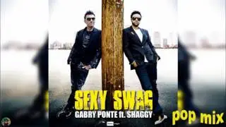 Gabry Ponte feat Shaggy - sexy swag (pop mix)