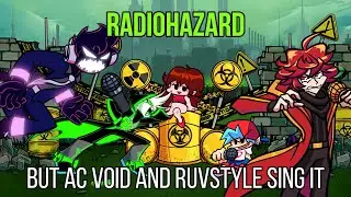 FNF Radiohazard but AC Void and 