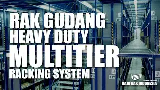 MULTITIER RACKING SYSTEM | Rak Gudang Heavy Duty Warehouse Racking - RAJARAK