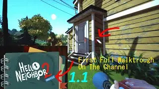 Hello Neighbor 2 BETA (1.1 Update) | Full Walktrough