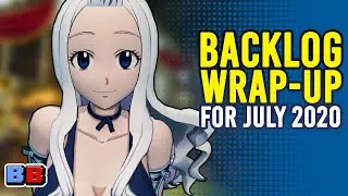Backlog Wrap-Up for July 2020 | Backlog Battle