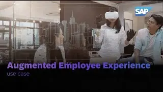 Augmented Employee Experience Use Case