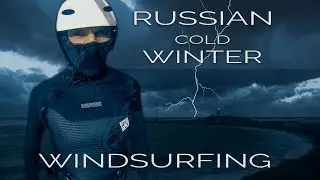 RUSSIAN COLD WINTER Windsurfing  Black sea Anapa storm  Gopro video & SLOW MOTION Windsurfing jumps