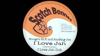 Mungo's Hi Fi and Ranking Joe - I Love Jah (Scotch Bonnet)