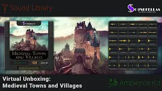 Medieval Towns and Villages Sound Library - Virtual Unboxing and Use