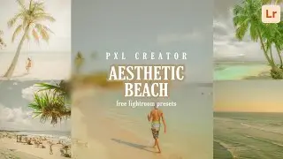How To Edit Aesthetic Photos | Aesthetic Beach Preset | Aesthetic presets | Lightroom Editing |