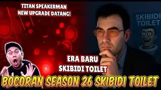 OFFICIAL SEASON 26 SKIBIDI TOILET SPOILERS! DAF*BOOM WILL UPLOAD THE SECRET EPISODE OF SEASON 26 ...