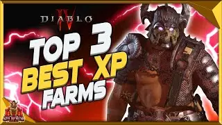 Diablo 4 Top 3 Best Xp Farms - Best Early Mid And Late Game Experience Farming To Level Up fast