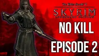 Skyrim No Kill (Legendary Difficulty)  - Episode 2 - Getting Ready