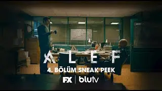 FX | Alef ℵ 4. Bölüm Sneak Peek