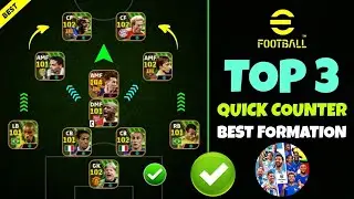 Top 3 Quick Counter Best Formations In eFootball 2024 🔥 | Best Formation eFootball 2024