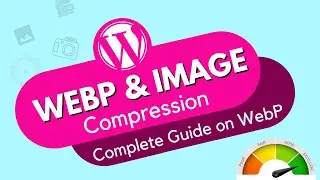 WebP Image Format in Hindi - How to upload WebP images on WordPress?