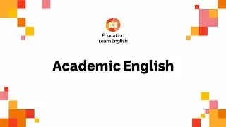 New Learn English series: Academic English