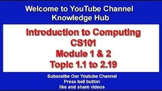 #cs101​​​​ Module 1# Topic : 1.1 to 2.19