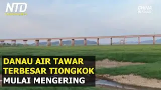 Kekeringan Melanda Danau Air Tawar Terbesar di Tiongkok