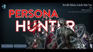 Hướng dẫn PERSONA HUNTER