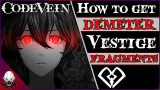 [CV] Ȼøđɇ Vɇɨn: Where To Find The Demeter Vestige Fragment (Guide)