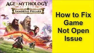Age of Mythology: Retold - Immortal Pillars Game Not Open Problem