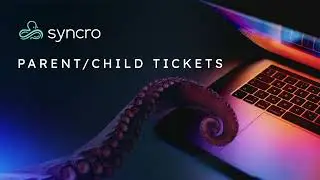 Parent/Child Tickets