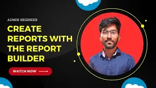 Create Reports with the Report Builder | Admin Beginner | trailhead Salesforce | Techlok