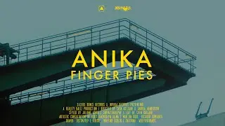 Anika - Finger Pies (Official Music Video)