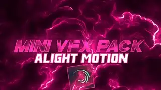 MINI PACK - Alight Motion Presets Shake, CC, And More