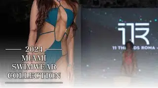 2024 MIAMI SWIMWEAR COLLECTION ✨｜4K｜#LINGERIEㅣMiami Swim Week® -The Shows