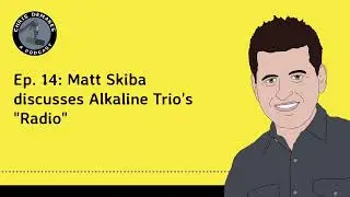 Ep. 14: Matt Skiba discusses Alkaline Trio's 