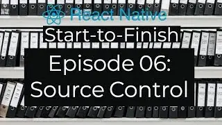 React Native Start-to-Finish 2.06 - MLB - Source Control with Github