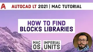 How to Find Blocks Libraries | Autocad LT 2021 Tutorial For Mac