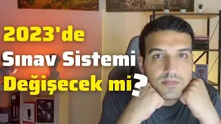 Sınav Sistemi Değişecek mi? I YKS 2023 Tayfa Dikkat I 