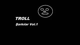 Troll Şarkılar - 08 Hop Pop Lolipop