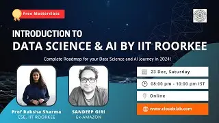Free Masterclass: Introduction to Data Science, Machine Learning and AI by IIT Roorkee