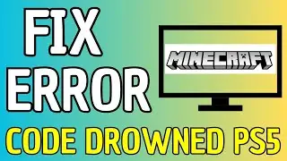 How To Fix Error Code Drowned in Minecraft PS5 - (Full Guide!)